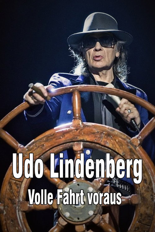 Постер фильма «Udo Lindenberg: Volle Fahrt voraus - Begegnungen auf dem Lindischen Ozean»