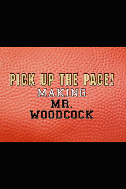 Постер фильма «Pick Up the Pace: Making “Mr. Woodcock”»