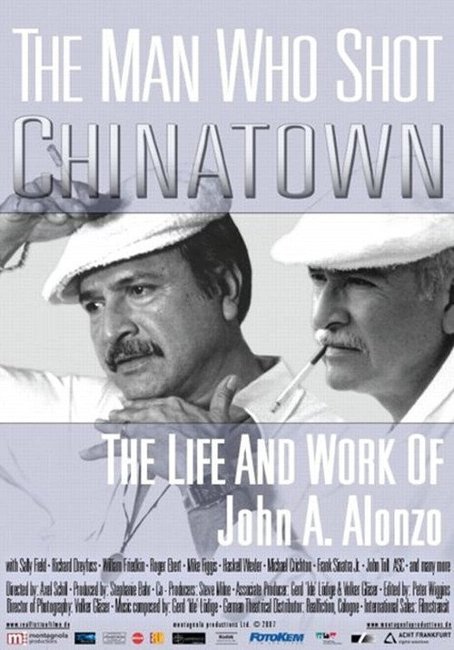 Постер фильма «The Man Who Shot Chinatown: The Life and Work of John A. Alonzo»