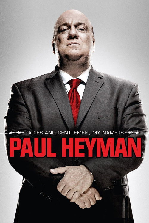 Постер фильма «Ladies and Gentlemen, My Name Is Paul Heyman»