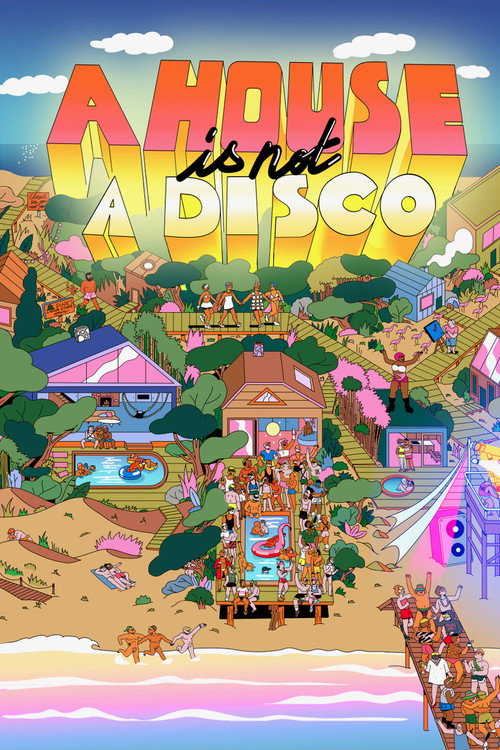 Постер фильма «A House Is Not a Disco»