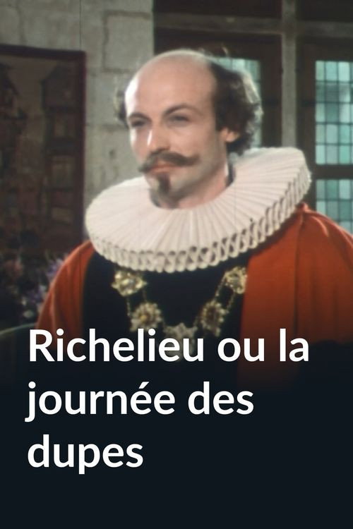 Постер фильма «Richelieu ou La journée des dupes»