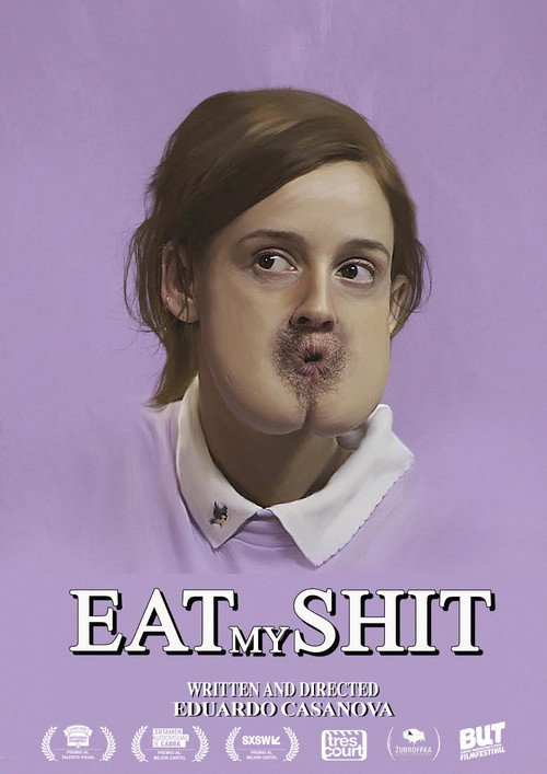 Постер фильма «Eat My Shit»