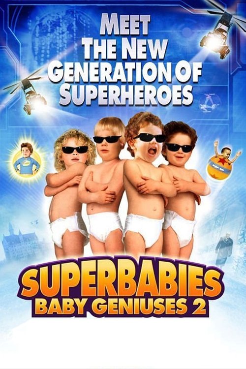 Постер фильма «Superbabies: Baby Geniuses 2»