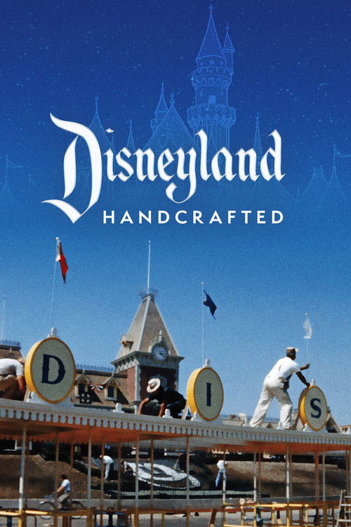 Постер фильма «Disneyland Handcrafted»