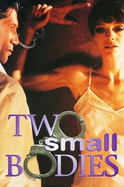 Постер фильма «Two Small Bodies»
