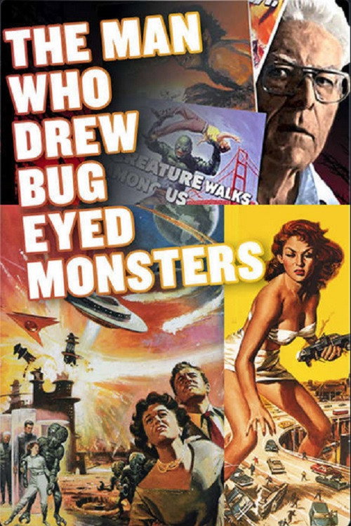 Постер фильма «The Man Who Drew Bug-Eyed Monsters»