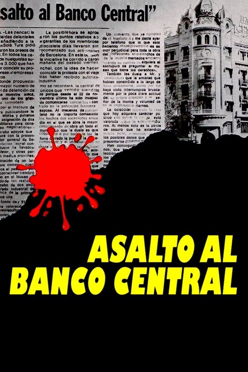 Постер фильма «Asalto al Banco Central»
