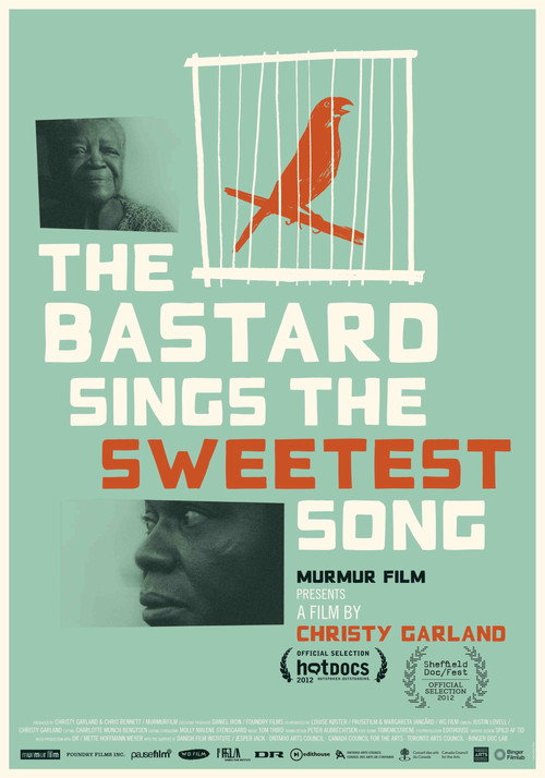 Постер фильма «The Bastard Sings the Sweetest Song»