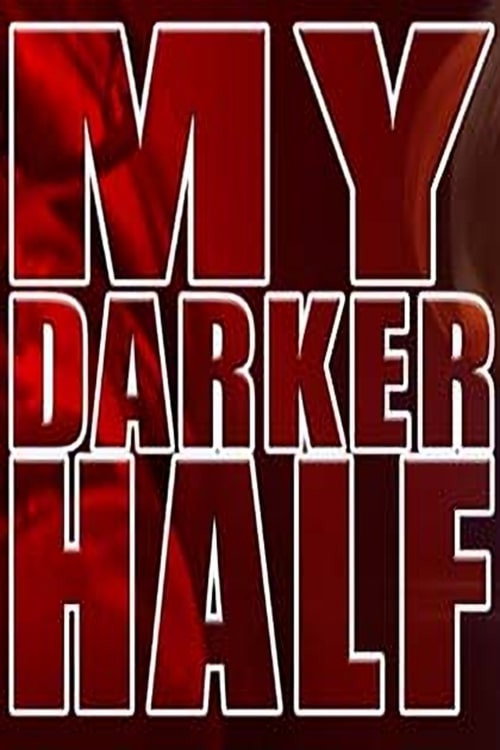 Постер фильма «My Darker Half»