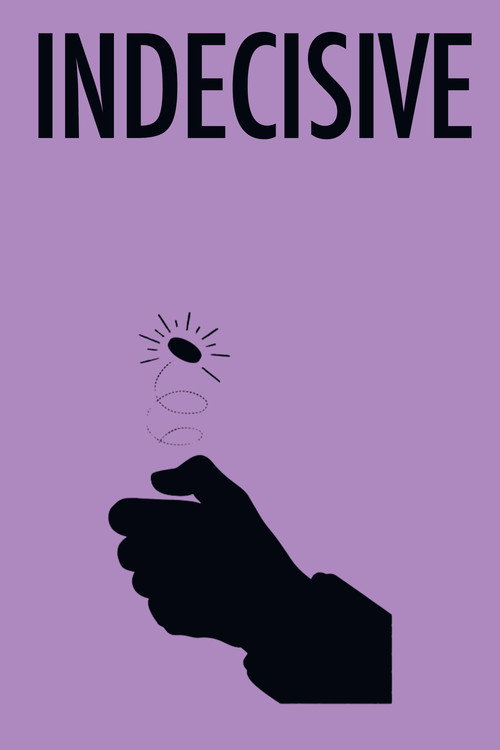 Постер фильма «Indecisive»