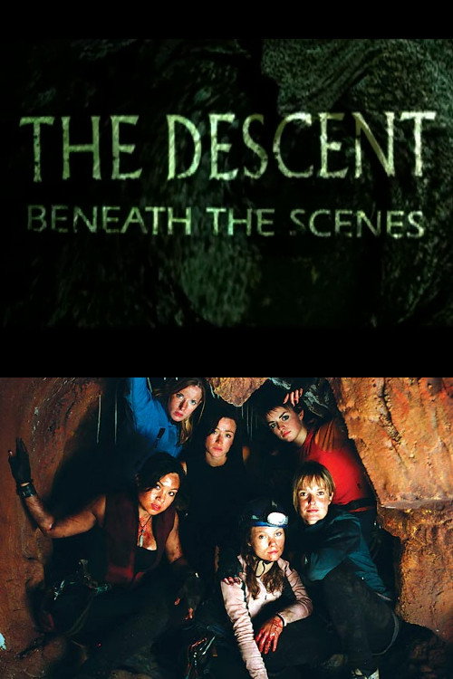Постер фильма «The Descent: Beneath the Scenes»