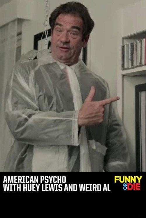 Постер фильма «American Psycho with Huey Lewis and Weird Al»