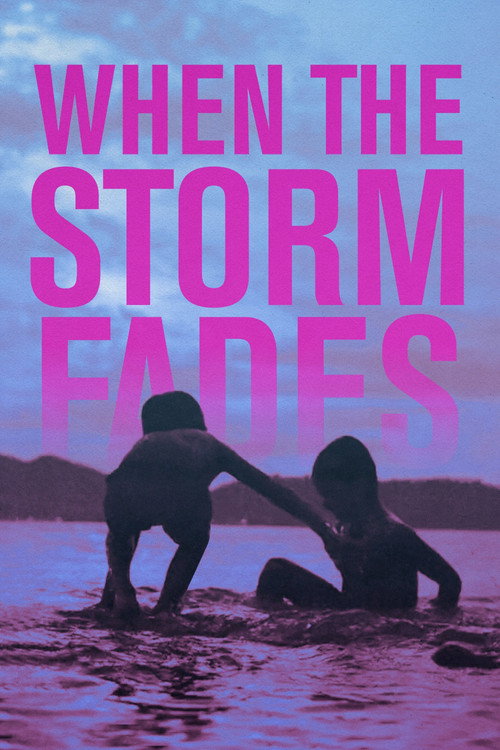 Постер фильма «When the Storm Fades»