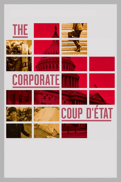 Постер фильма «The Corporate Coup D'État»