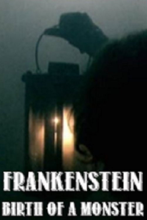 Постер фильма «Frankenstein: Birth of a Monster»