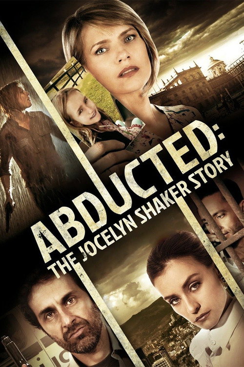 Постер фильма «Abducted: The Jocelyn Shaker Story»