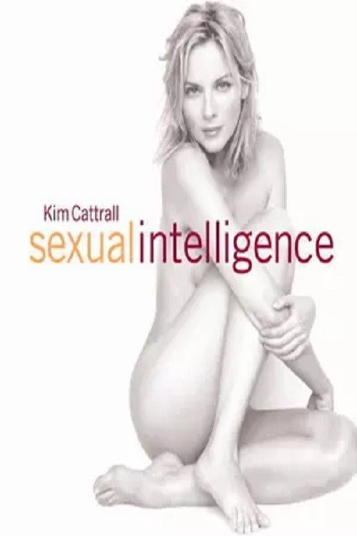 Постер фильма «Kim Cattrall: Sexual Intelligence»