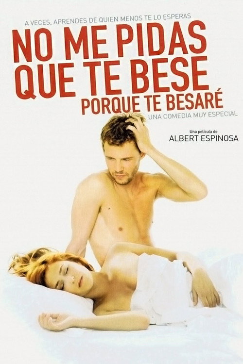 Постер фильма «No me pidas que te bese, porque te besaré»