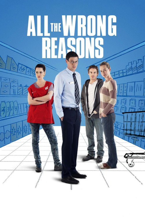 Постер фильма «All the Wrong Reasons»