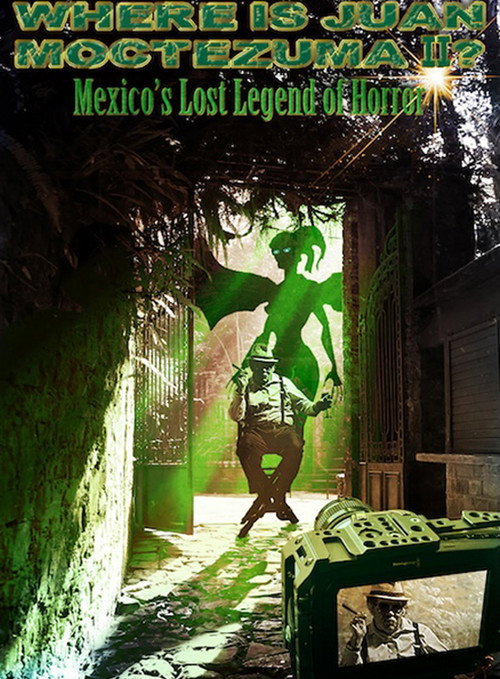 Постер фильма «Where Is Juan Moctezuma?»