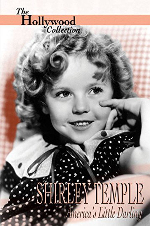 Постер фильма «Shirley Temple: America's Little Darling»