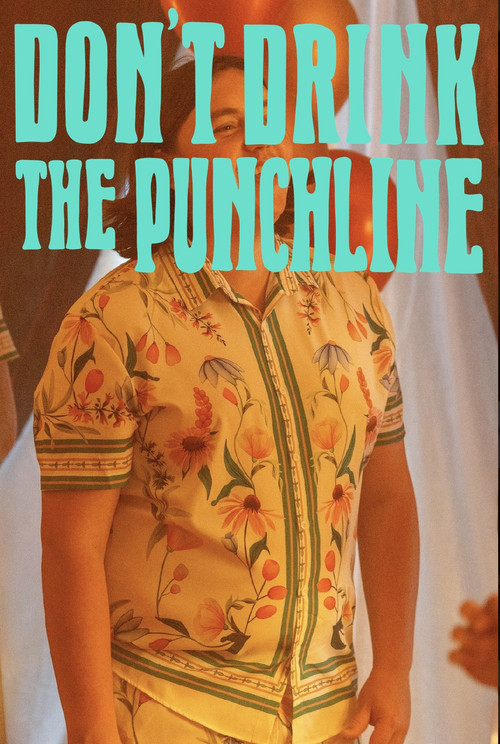 Постер фильма «Don't Drink The Punchline»