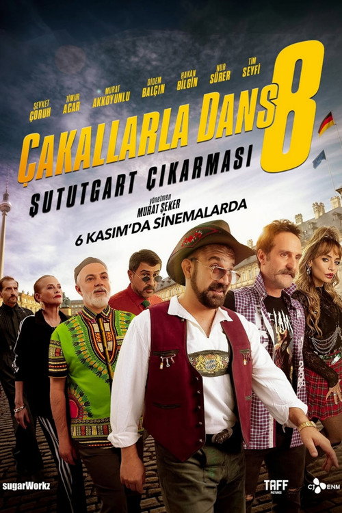 Постер фильма «Çakallarla Dans 8: Şututgart Çıkarması»