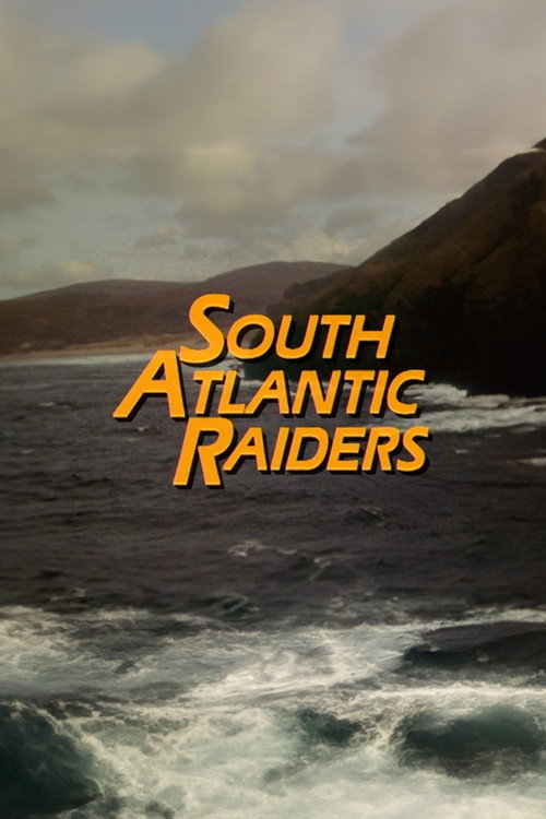 Постер фильма «South Atlantic Raiders: Part 1»