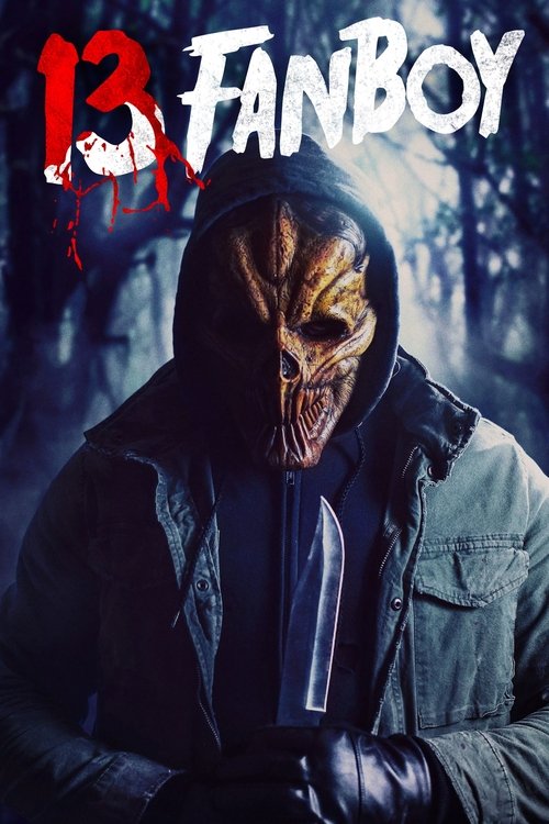 Постер фильма «13 Fanboy»