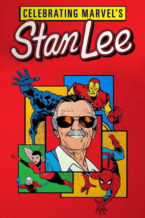 Постер фильма «Celebrating Marvel's Stan Lee»