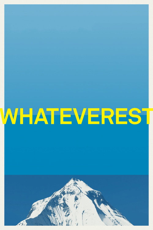 Постер фильма «Whateverest»