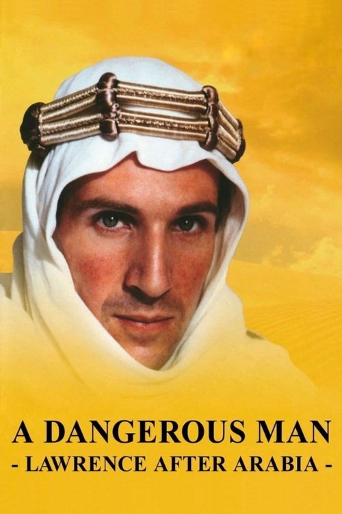 Постер фильма «A Dangerous Man: Lawrence After Arabia»