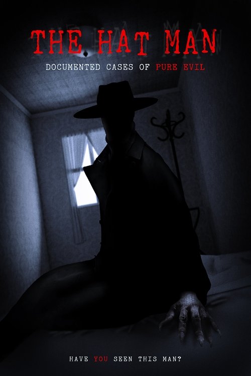 Постер фильма «The Hat Man: Documented Cases of Pure Evil»