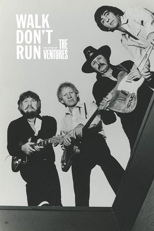 Постер фильма «Walk, Don't Run: The Story of The Ventures»