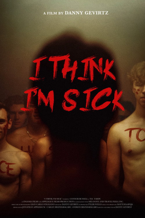 Постер фильма «I Think I'm Sick»