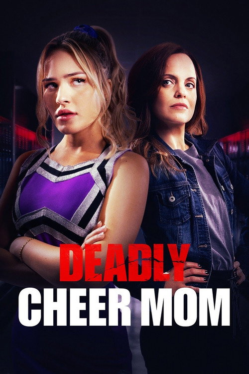 Постер фильма «Deadly Cheer Mom»