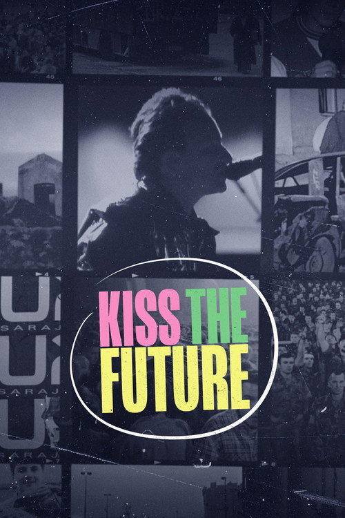 Постер фильма «Kiss the Future»