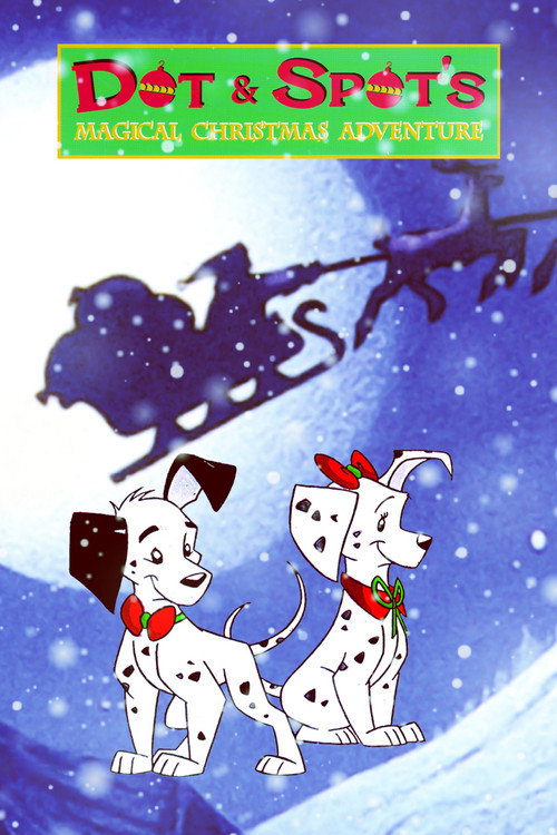 Постер фильма «Dot & Spot's Magical Christmas Adventure»