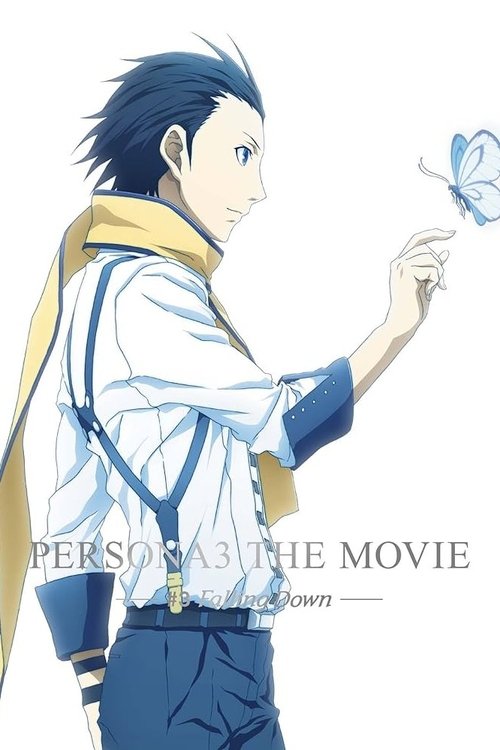 Постер фильма «PERSONA3 THE MOVIE —#3 Falling Down—»