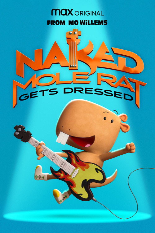 Постер фильма «Naked Mole Rat Gets Dressed: The Underground Rock Experience»