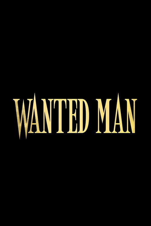 Постер фильма «Wanted Man»