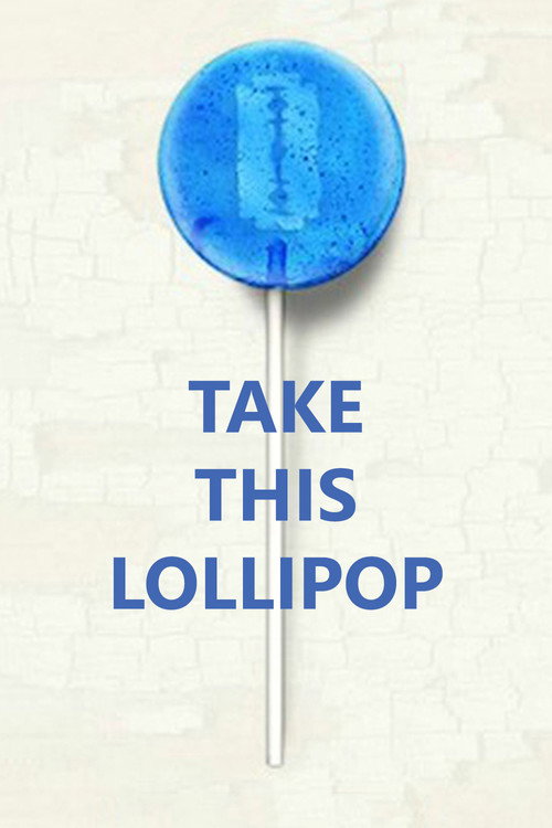 Постер фильма «Take This Lollipop»