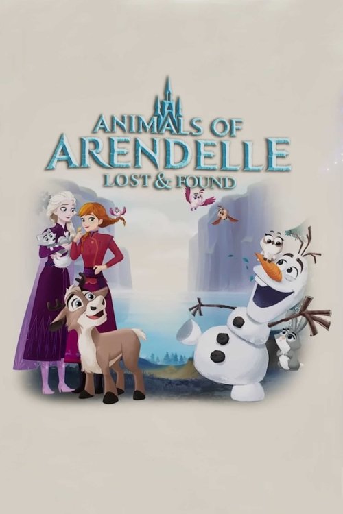 Постер фильма «Animals of Arendelle: Lost and Found»