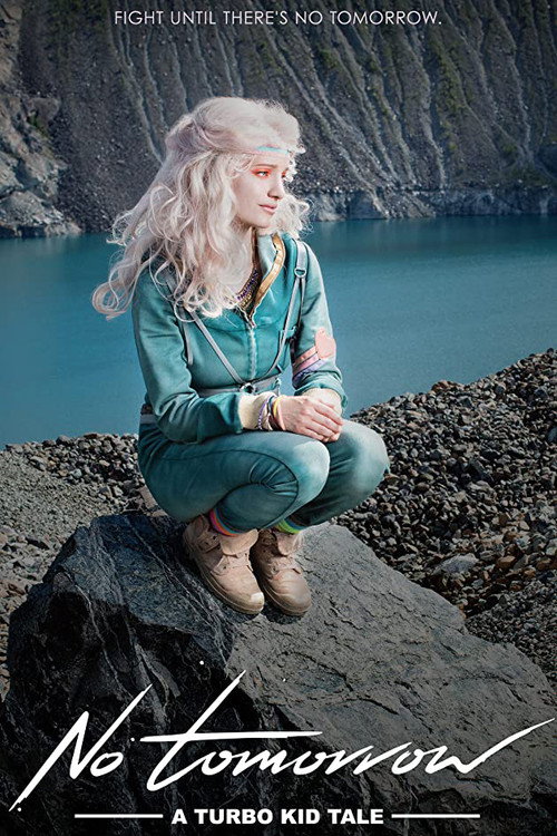 Постер фильма «No Tomorrow: A Turbo Kid Tale»