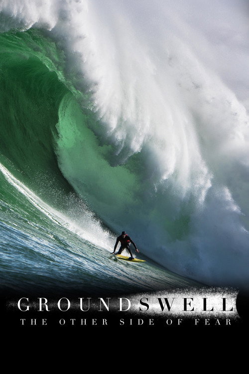 Постер фильма «Ground Swell: The Other Side of Fear»