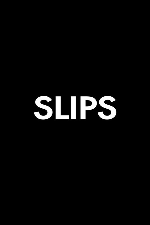 Постер фильма «Slips»