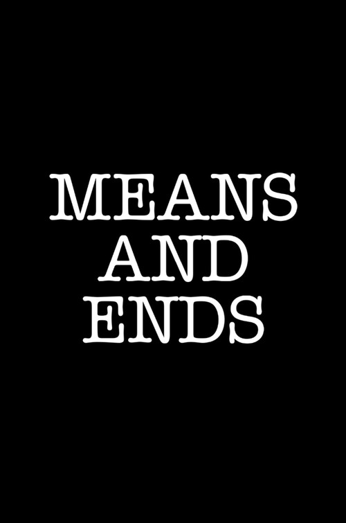 Постер фильма «Means and Ends»
