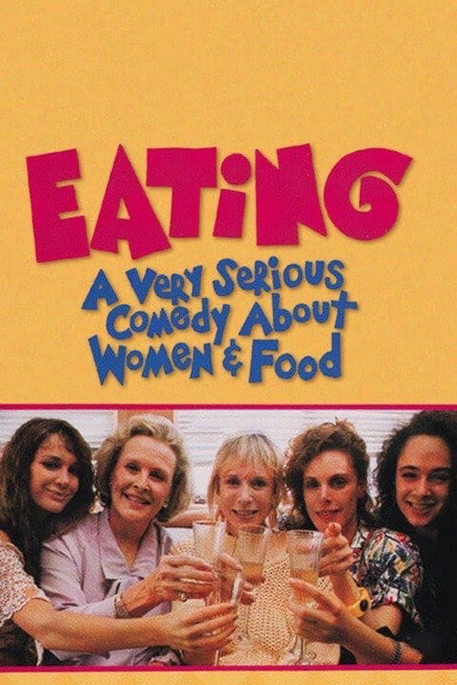 Постер фильма «Eating»