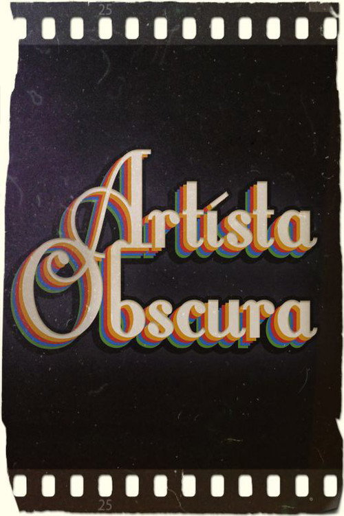 Постер фильма «Artista Obscura»